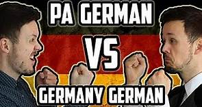 Pennsylvania German VS Germany German | A-B