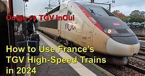 How to Use France's TGV High-Speed Trains (2024)