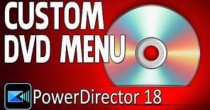 How to Make A Unique DVD Menu Background | PowerDirector