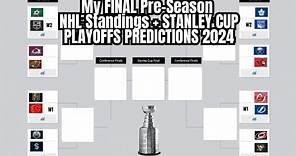 My FINAL 2023-2024 NHL Season Standings Prediction & NHL Stanley Cup Playoffs Bracket Predictions!