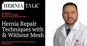 51. HerniaTalk LIVE Q&A: Hernia Repair Techniques with and without Mesh