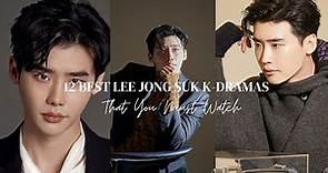 Lee Jong Suk Dramas and Movies That You Must Watch in 2023 | Lee Jong Suk Korean Dramas|
