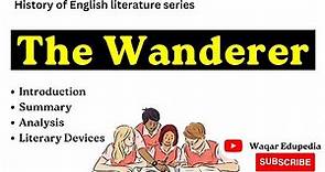 The wanderer poem | the wanderer anglo saxon poem | the wanderer poem summary