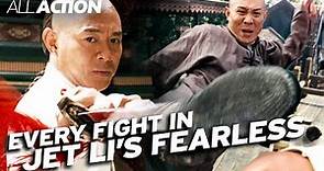 Every Fight in Jet Li's Fearless | All Action
