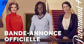 The First Lady | Bande-annonce officielle - Paramount+