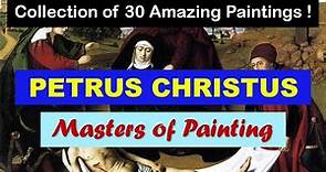 Masters of Painting | Fine Arts | Petrus Christus | Slideshow | Great Painters | Flemish Painters