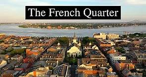 French Quarter New Orleans: Aerial Video Tour and Historical Guide