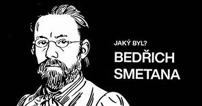 Jaký byl Bedřich Smetana? // Slavní čeští skladatelé