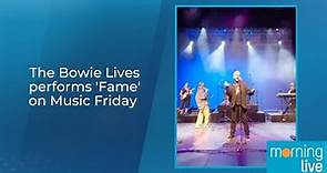 The Bowie Lives performs 'Fame' on Music Friday