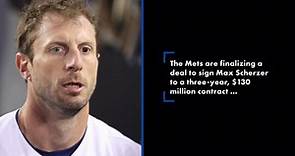 Mets, Max Scherzer finalizing record $130 million deal