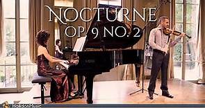 Chopin: Nocturne Op. 9 No. 2 (Violin and Piano)