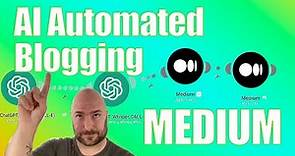 How to Automate Your Medium Blog with AI