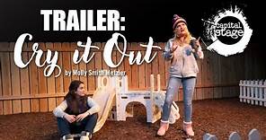 Trailer: CRY IT OUT by Molly Smith Metzler at Capital Stage