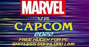 Marvel Vs Capcom MUGEN 2022 Update [Free MUGEN Fighting Game For PC/WINDOWS][Download Link]