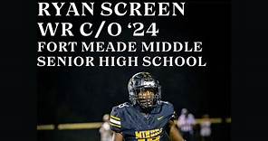 Ryan Screen | WR C/O 2024 Highlights | Fort Meade Middle Senior High School