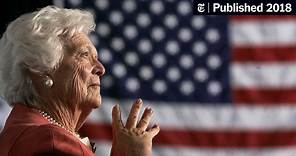Barbara Bush, Wife of 41st President and Mother of 43rd, Dies at 92