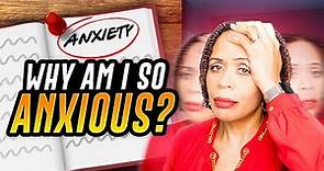 Why Am I So Anxious? Here’s the Answer