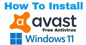 How To Download and Install Avast Free Antivirus On Windows 11 [Tutorial]