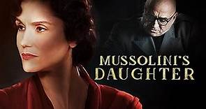 Mussolini's Daughter (2005) 1080p - Alessandra Martine, Claude Brasseurs (as Benito Mussolini), Udo Schenk (as Adolph Hitler)