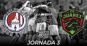 Resumen | San Luis vs FC Juárez | Liga BBVA MX | Grita México C22 - Jornada 3