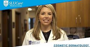 What is Cosmetic Dermatology? - SLUCare Cosmetic Dermatology