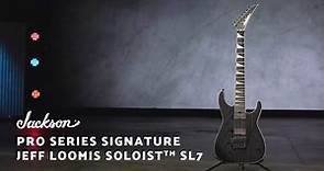 Jeff Loomis on his Signature Jackson Pro Series Soloist SL7 Model | Jackson Presents | Jackson