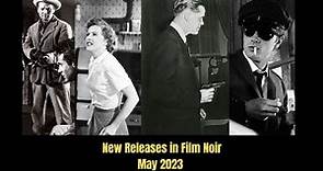 New Film Noir Releases May 2023