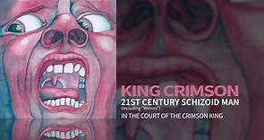 King Crimson - 21st Century Schizoid Man (Including Mirrors)