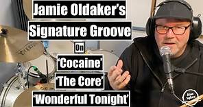 Jamie Oldaker's Signature Groove (on Eric Clapton's, 'Cocaine', 'Wonderful Tonight' and 'The Core')