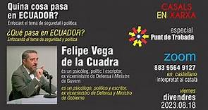 Punt de Trobada | Felipe Vega de la Cuadra | ¿Qué pasa en ECUADOR?