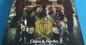 Chino & Nacho - Epoca De Reyes