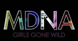 Madonna - Girl Gone Wild (Lyric Video) FULL