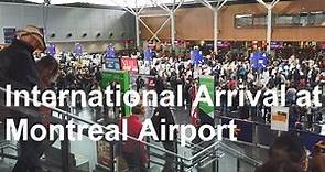 International Arrival at Montreal Airport | YUL Airport