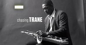 Chasing Trane - The John Coltrane Documentary. Trailer.