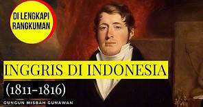 Kolonialisme Inggris di Indonesia 1811-1816 [Thomas Stamford Raffles]
