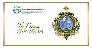 TE DEUM - 150º Aniversario de la Congregación Instituto Hijas de María Auxiliadora.