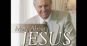 Jimmy Swaggart More About Jesus