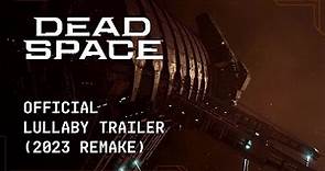 Dead Space | Official Lullaby Trailer (2023 Remake)