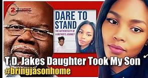 T.D. Jakes Helped His Daughter Take Michelle Loud's Son ((( LIVE ))) 2 STRONG