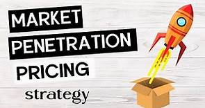 Market penetration pricing strategy explained (meaning, benefits, risks, when to use, what to avoid)