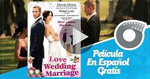 Love, Wedding, Marriage - Película En Español Gratis