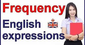 5 English expressions to describe FREQUENCY - English vocabulary