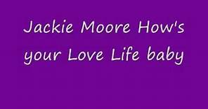 jackie Moore How's your love Life 1979