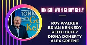 Tonight With Gerry Kelly (Episode 5)