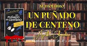 UN PUÑADO DE CENTENO (capítulos finales: 26, 27 y 28) de Agatha Christie |Audiolibro.