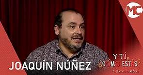 Y tú, ¿cómo estás? - Joaquín Núñez