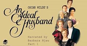 'An Ideal Husband' by Oscar Wilde: context & summary. *REVISION* (1/2) | Narrator: Barbara Njau