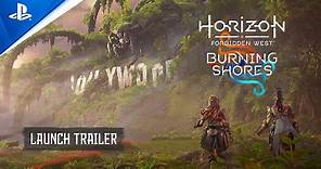 Horizon Forbidden West: Burning Shores - Launch Trailer | PS5 Games