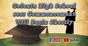 Colonia High School 2021 Commencement