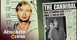 Jeffrey Dahmer: Behind The Crimes Of A Cannibal Monster | World's Most Evil Killers | Absolute Crime